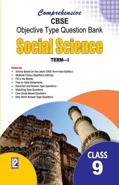 Comprehensive CBSE Objective Type Question Bank Social Science IX (Term-I)