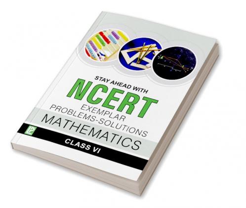 Stay Ahead with NCERT Exemplar Problems-Solutions Mathematics-VI