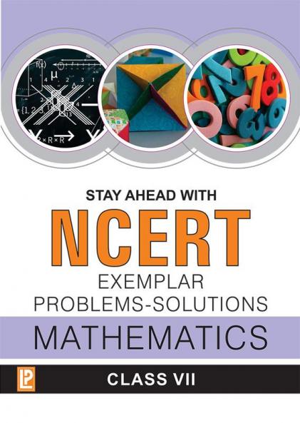 Stay Ahead with NCERT Exemplar Problems-Solutions Mathematics-VII