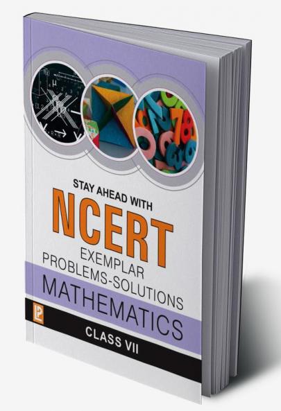 Stay Ahead with NCERT Exemplar Problems-Solutions Mathematics-VII