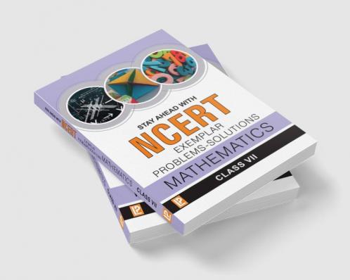 Stay Ahead with NCERT Exemplar Problems-Solutions Mathematics-VII