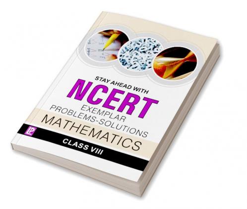 Stay Ahead with NCERT Exemplar Problems-Solutions Mathematics-VIII