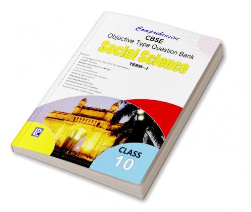 Comprehensive CBSE Objective Type Question Bank Social Science X (Term-I)