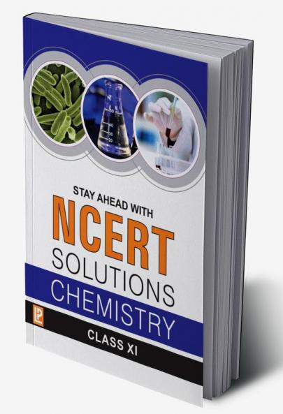 Stay Ahead with NCERT Solutions Chemistry XI