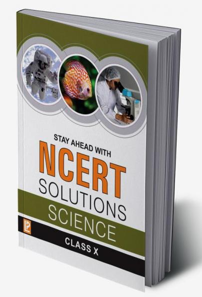 Stay Ahead with NCERT Solutions Science-X