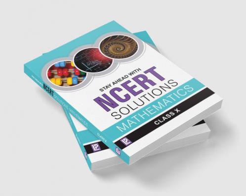 Stay Ahead with NCERT Solutions Mathematics-X