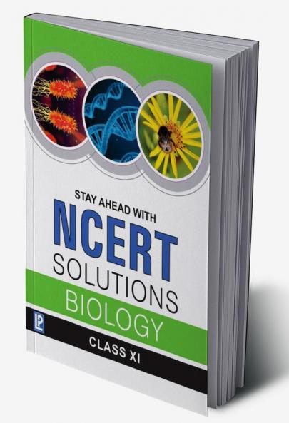 Stay Ahead with NCERT Solutions Biology XI