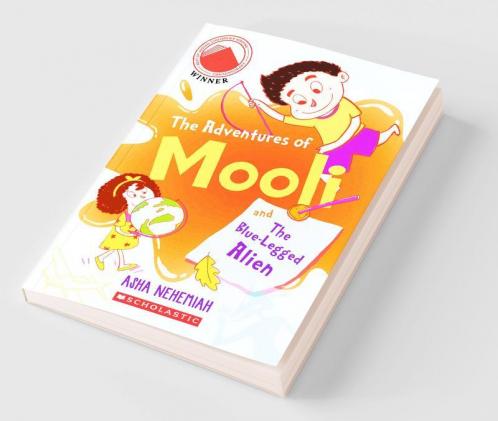 The Adventures Of Mooli: The Blue-Legged Alien
