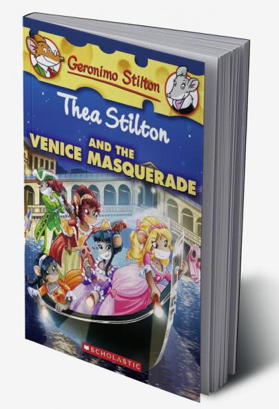 THEA STILTON#26 THEA STILTON AND THE VENICE MASQUERADE