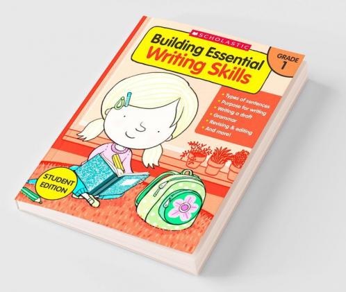 Building Essential Writing Skills: Grade 1