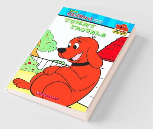 Clifford The Big Red Dog: Tummy Trouble