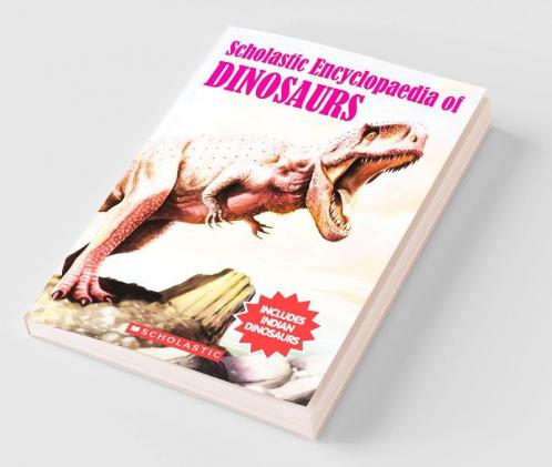 The Scholastic Encylopaedia Of Dinosaurs