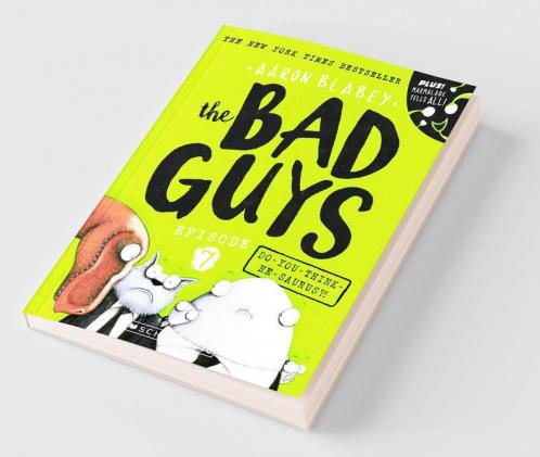 The Bad Guys: Episode 7 Do-You-Think-He-Saurus?!