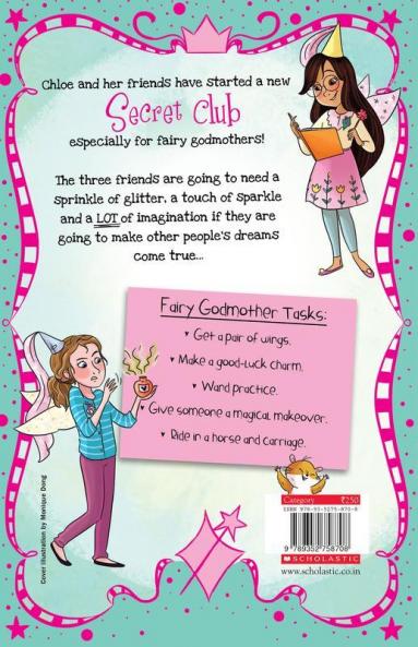Chloe'S Secret Princess Club #2: Chloe's Secret Fairy Godmother Club