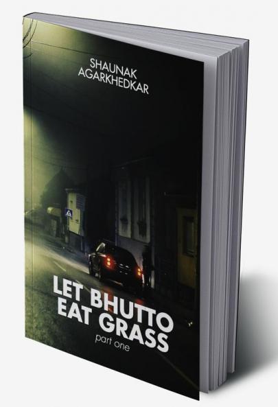 Let Bhutto Eat Grass