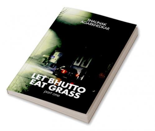 Let Bhutto Eat Grass