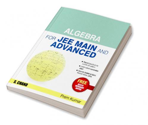 ALGEBRA FOR JEE MAIN AND ADVANCED