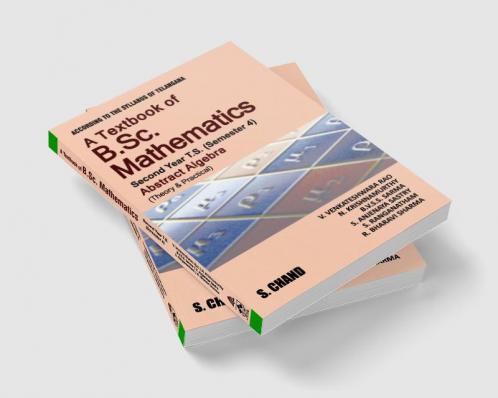 A TEXTBOOK OF B.SC. MATHEMATICS 4TH SEMESTER ABSTRACT ALGEBRA TELANGA