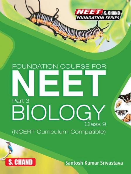 Foundation Course for NEET Part 3 Biology Class 9