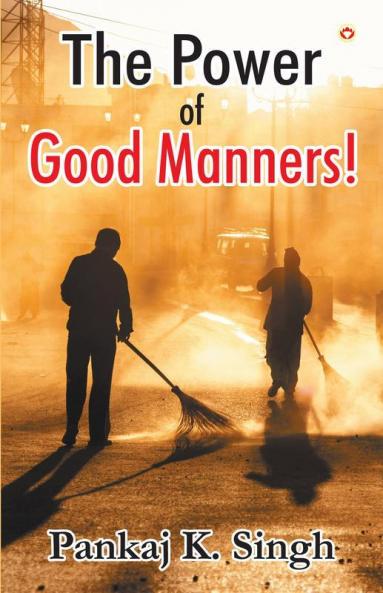 The Power Of Good Manners