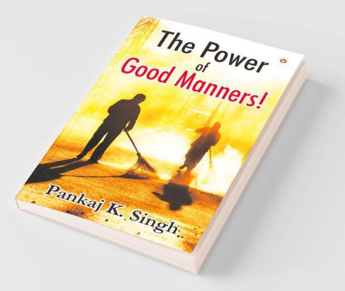 The Power Of Good Manners