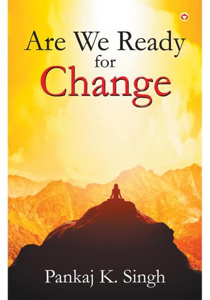 Are We Ready For Change