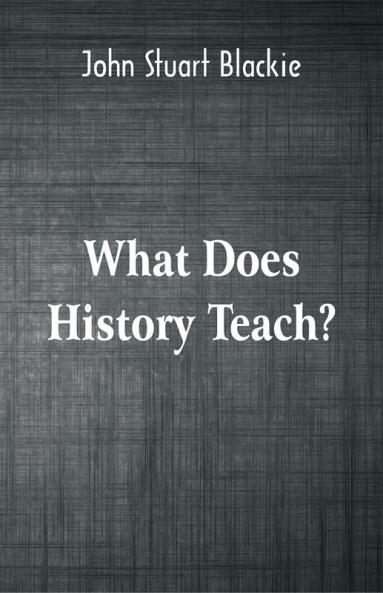 What Does History Teach?