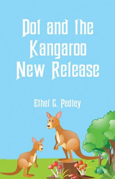 Dot And The Kangaroo New Release