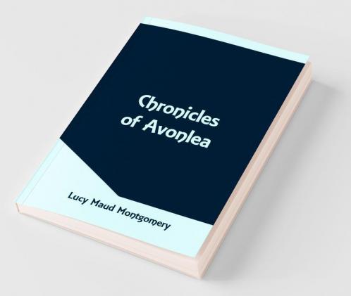 Chronicles Of Avonlea