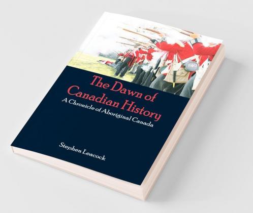 The Dawn Of Canadian History