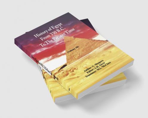History Of Egypt From 330 B.C. To The Present Time