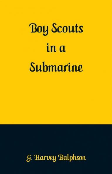 Boy Scouts in a Submarine