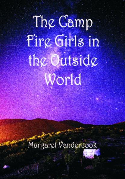 The Camp Fire Girls in the Outside World
