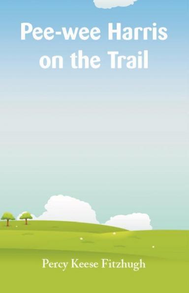 Pee-wee Harris on the Trail