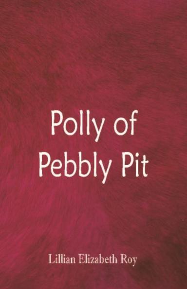 Polly of Pebbly Pit