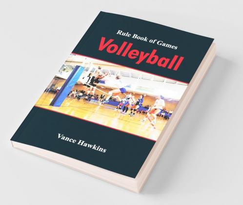 Rule Book Of Games : Volleyball