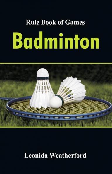 Rule Book Of Games : Badminton
