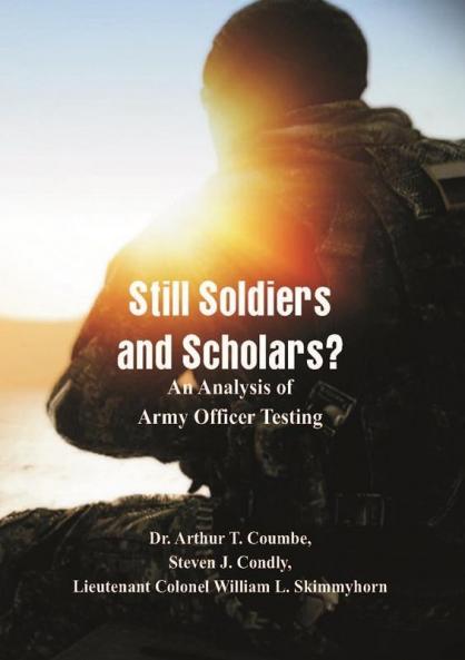 Still Soldiers and Scholars? An Analysis of Army Officer Testing