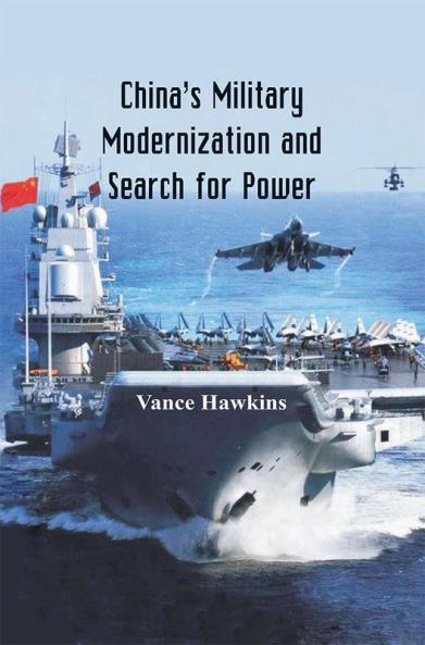 China'S Military Modernisation And Search For Power