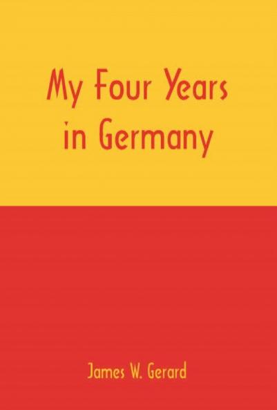 My Four Years in Germany