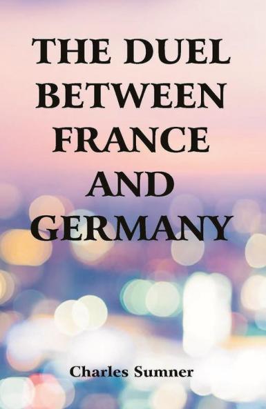 The Duel Between France And Germany