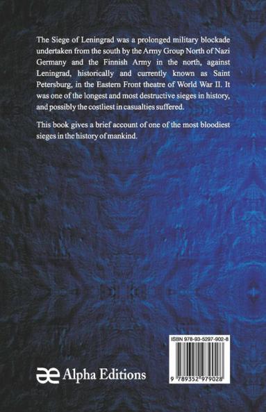 Famous Sieges - Siege Of Leningrad