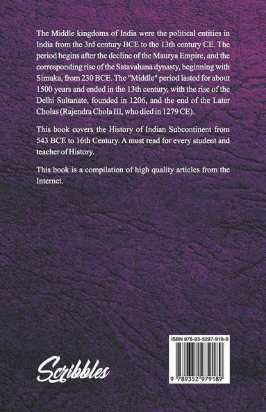 History Of Medieval India - 543 Bce To 16Th Century