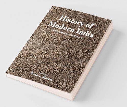 History Of Modern India - 16Th Century To Present