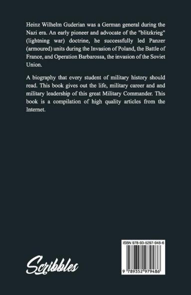 Great Military Commanders - Heinz Guderian : A Biography