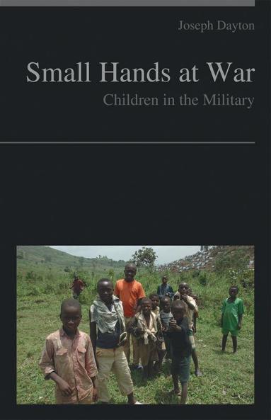 Small Hands at War : Children in the Military