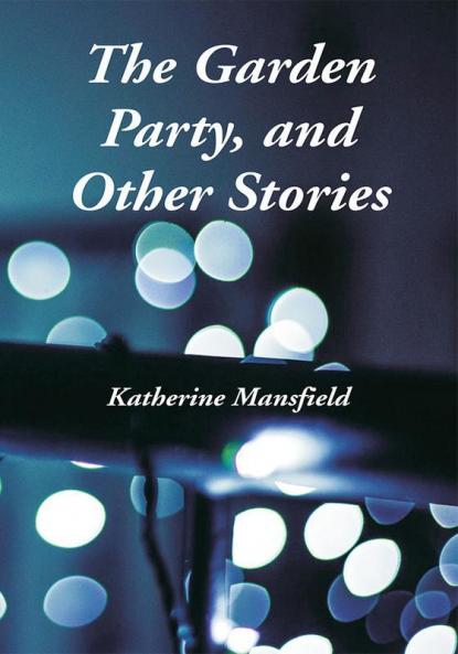 The Garden Party and Other Stories