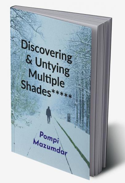 Discovering & Untying Multiple Shades******