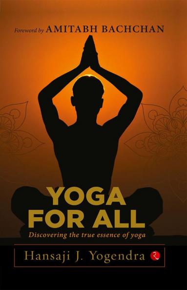 Yoga for All: The National Bestseller on Wellness for Your Mind Body and Soul
