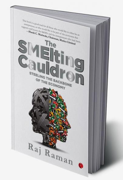 The Smelting Cauldron; Steeling the Backbone of the Economy